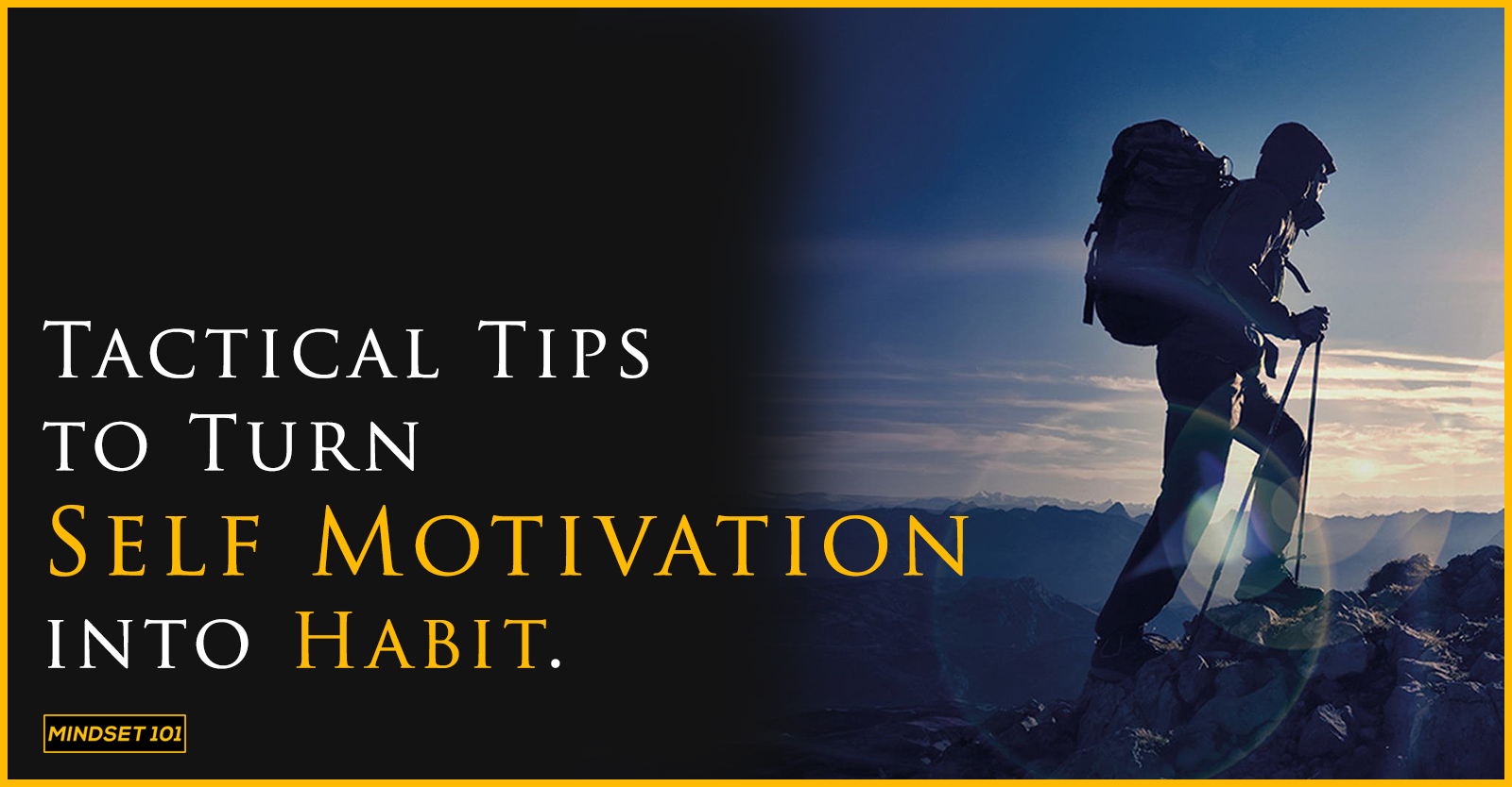 Here's how to Turn Self Motivation into Habbit.